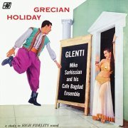 Mike Sarkissian and His Cafe Bagdad Ensemble - Grecian Holiday (1958/2020) Hi-Res