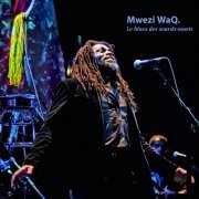 Mwezi Waq. - Le Blues des Sourds-Muets (2022)