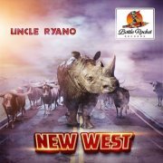 Uncle Ryano - New West (2023)