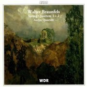 Auryn Quartet - Braunfels: String Quartets Nos. 1 & 2 (1998)