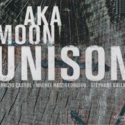 Aka Moon - Unison (2012) CD Rip