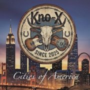 Kno-X - Cities of America (Deluxe Version) (2026)