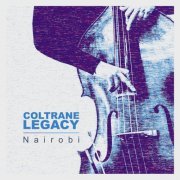 Coltrane Legacy - Nairobi (2022)