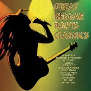 VA - Great Reggae Roots Classics (2012)