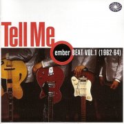 Various Artists - Tell Me (Ember Beat Vol.1 (1962-64)) (2009)