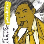 SPJ - Tributo A Charlie Parker (2005)