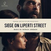 Patrick Jonsson - Siege on Liperti Street (Original Motion Picture Soundtrack) (2019) [Hi-Res]