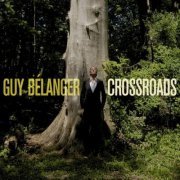 Guy Belanger - Crossroads (2010)