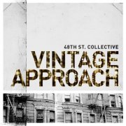 48th St. Collective - Vintage Approach (2014)