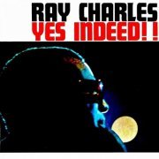 Ray Charles - Yes Indeed!!! (Remastered) (2019) [Hi-Res]