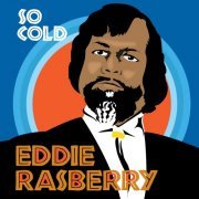 Eddie Rasberry - So Cold (2023)