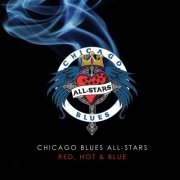 Chicago Blues All-Stars - Red, Hot & Blue (2013)