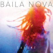 Baila Nova - Cafuné (2024) [Hi-Res]