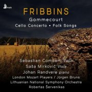 London Mozart Players, Jürgen Bruns, Lithuanian National Symphony Orchestra, Robertas Šervenikas - Fribbins: Gommecourt, Cello Concerto & Folk Songs (2025) [Hi-Res]