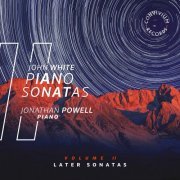 Jonathan Powell - John White: Piano Sonatas, Vol. 2 (2020) [Hi-Res]