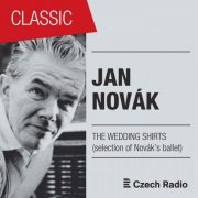 Brno Radio Symphony Orchestra  - Jan Novák: The Wedding Shirts (2017)