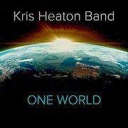 Kris Heaton Band - One World (2023)