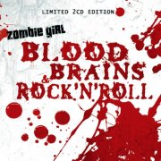 Zombie Girl - Blood, Brains, & Rock'N'Roll (2CD Limited Edition) (2007)