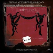 Federico Bisozzi - Holy Shoes (Original Motion Picture Soundtrack) (2024) [Hi-Res]