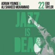 Ebo Taylor, Adrian Younge & Ali Shaheed Muhammad - Ebo Taylor JID022 (2025) [Hi-Res]