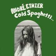 Andre Ethier - Cold Spaghetti (2024) [Hi-Res]