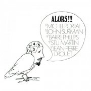 Michel Portal, John Surman, Barre Phillips, Stu Martin, Jean-Pierre Drouet - Alors!!! (1970)