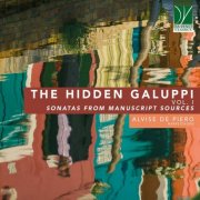 Alvise de Piero - The Hidden Galuppi Vol. 1 - Sonatas from Manuscript Sources (2026)