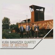 Kuba Banaszek Quartet - Band of Brothers (2020) Hi-Res