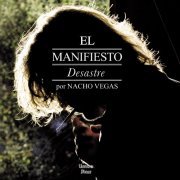 Nacho Vegas - El Manifiesto Desastre (2008)