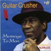 Sidney "Guitar Crusher" Selby - Message To Man (1995) Lossless