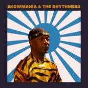 Ekowmania & the Rhythmers - Ekowmania & The Rhythmers (2025) [Hi-Res]