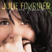 Julie Fournier - Je suis femme (2019)