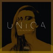 DeLaurentis - Unica (Remixes Deluxe Edition) (2023)