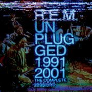 R.E.M. - Unplugged 1991/2001: The Complete Sessions (2014) [Hi-Res]