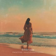 Elena Cross and Jonny’s Bossa Ensemble - Embrace (2026) Hi-Res