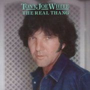 Tony Joe White - The Real Thang (Deluxe Edition) (2025) [Hi-Res]