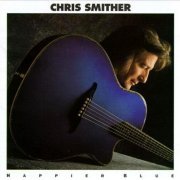 Chris Smither - Happier Blue (1993)