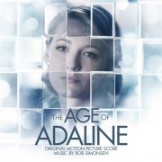 Rob Simonsen - The Age of Adaline (Original Motion Picture Score) (2015)