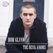 Dom Glynn - The Devil Knows (2023)