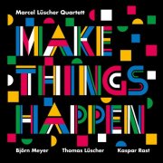 Marcel Lüscher - Make Things Happen (2025)