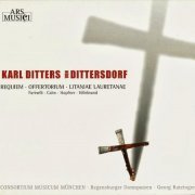 Consortium Musicum München, Georg Ratzinger - Dittersdorf: Requiem, Offertorium, Litaniae Lauretanae (2009) CD-Rip