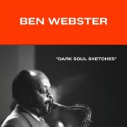 Ben Webster - Dark Soul Sketches (2026)
