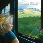 Grace Griffith - Passing Through (2015)