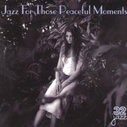 VA - Jazz for Those Peaceful Moments (1999)