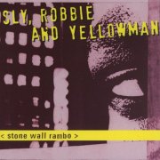 Sly & Robbie, Yellowman - Stone Wall Rambo (1997)