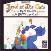 The Charlie Byrd Trio - Byrd At The Gate (1963)