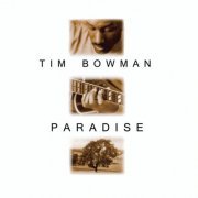 Tim Bowman - Paradise (1998)