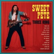 Sweet Pete - Three Ring (2025) [Hi-Res]