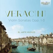 El Arte Mvsico, Angel Sampedro, Teresa Casanova, Isabel Goméz-Serranillos, Diego Fernández - Veracini: Violin Sonatas Opp. 1-3 (2016) [Hi-Res]