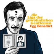 Die Liga der gewöhnlichen Gentlemen - Egg Benedict (2025)